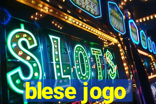 blese jogo